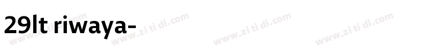29lt riwaya字体转换